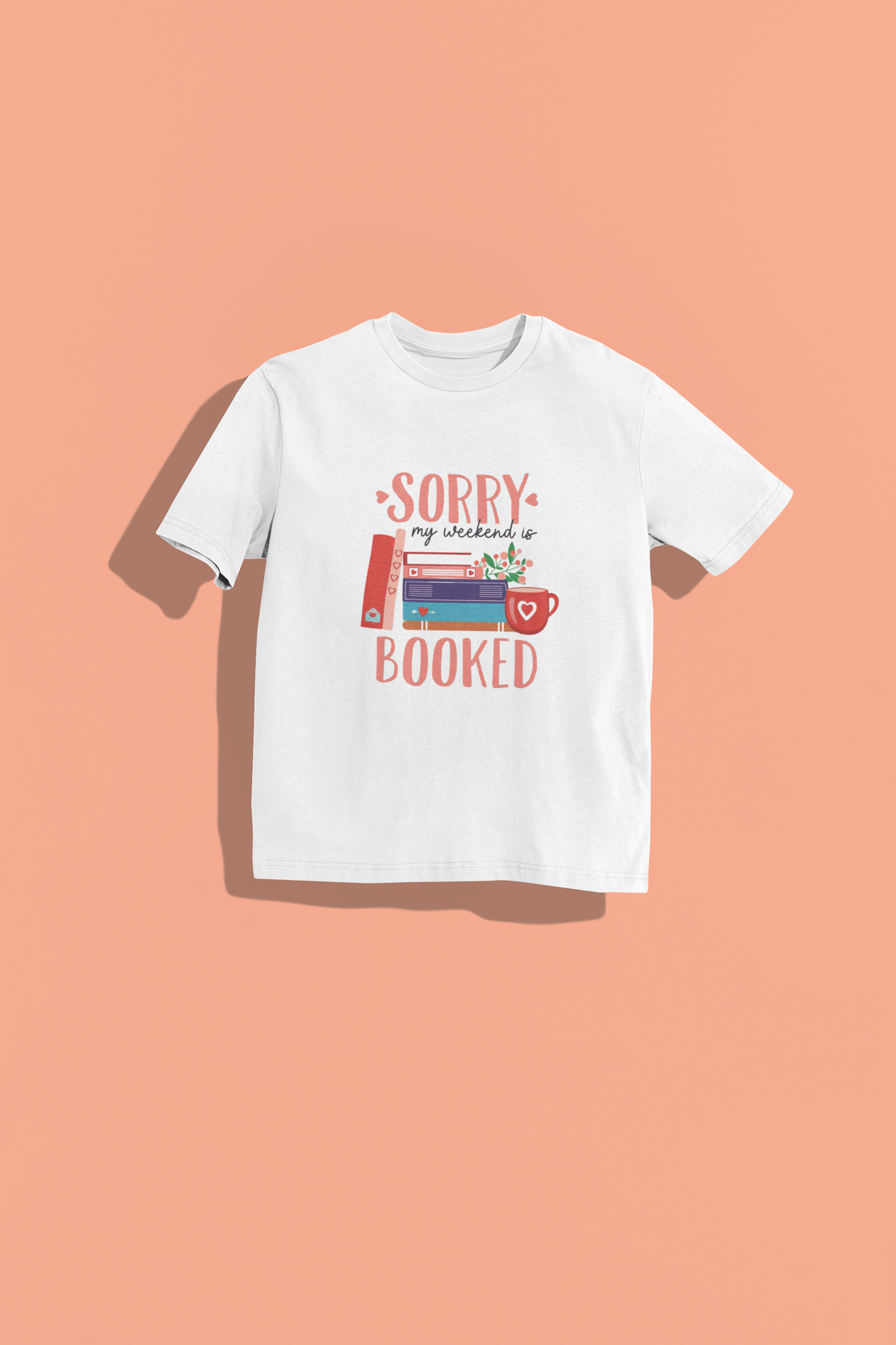 SORRY MY WEEKEND IS BOOKED OVERSIZED T-SHIRT
