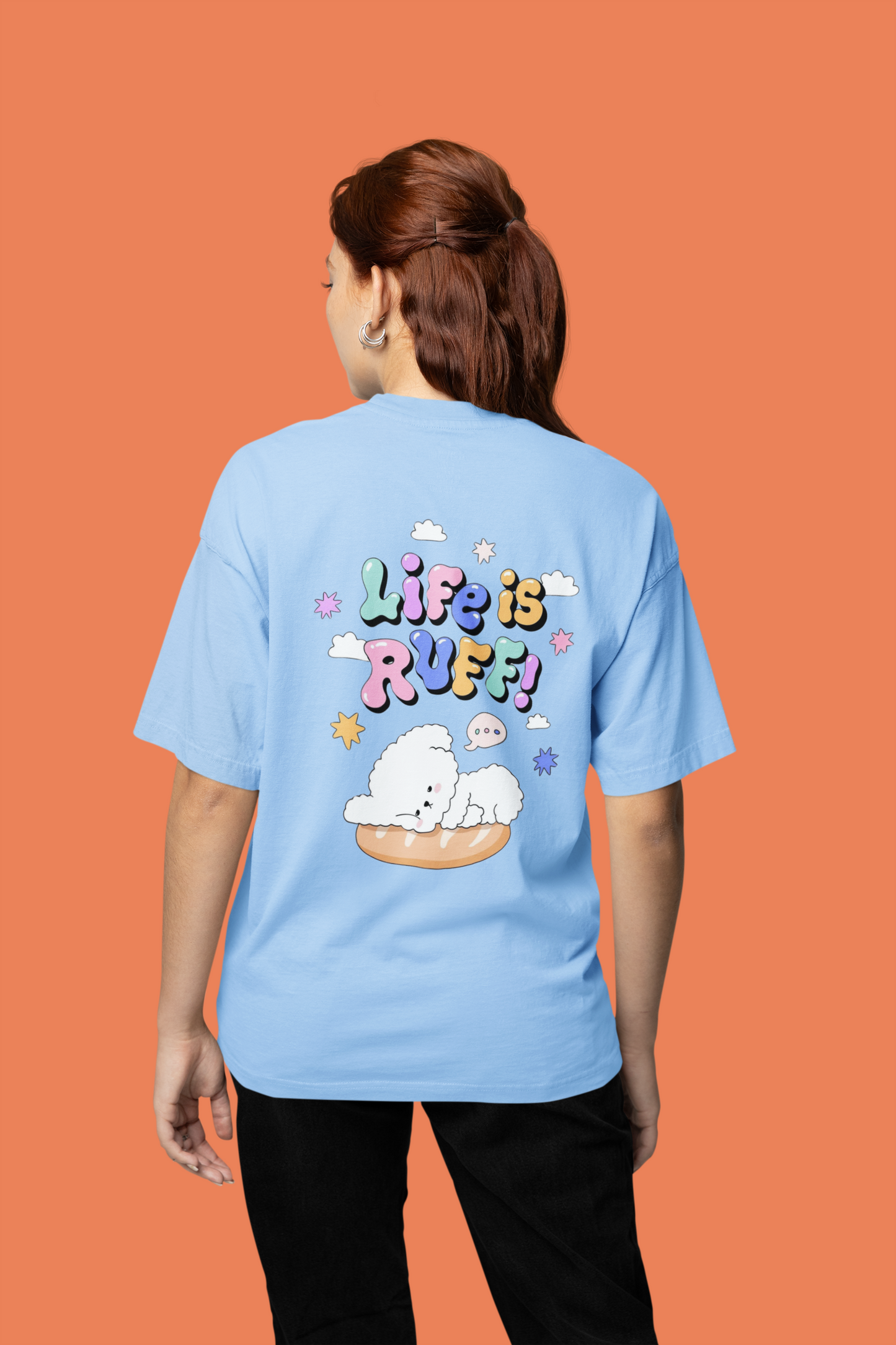 LIFE IS RUFF OVERSIZED T-SHIRT