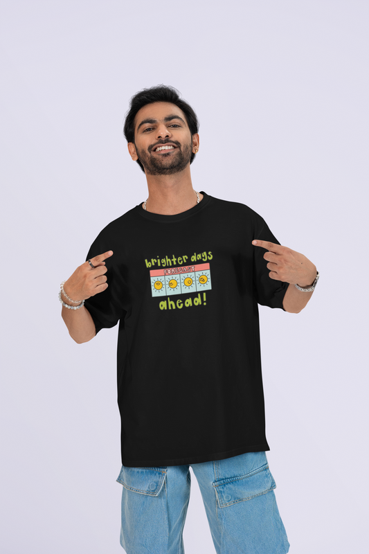BRIGHTER DAYS AHEAD OVERSIZED T-SHIRT