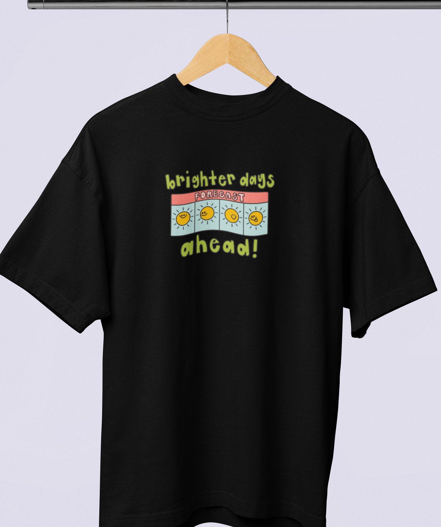 BRIGHTER DAYS AHEAD OVERSIZED T-SHIRT