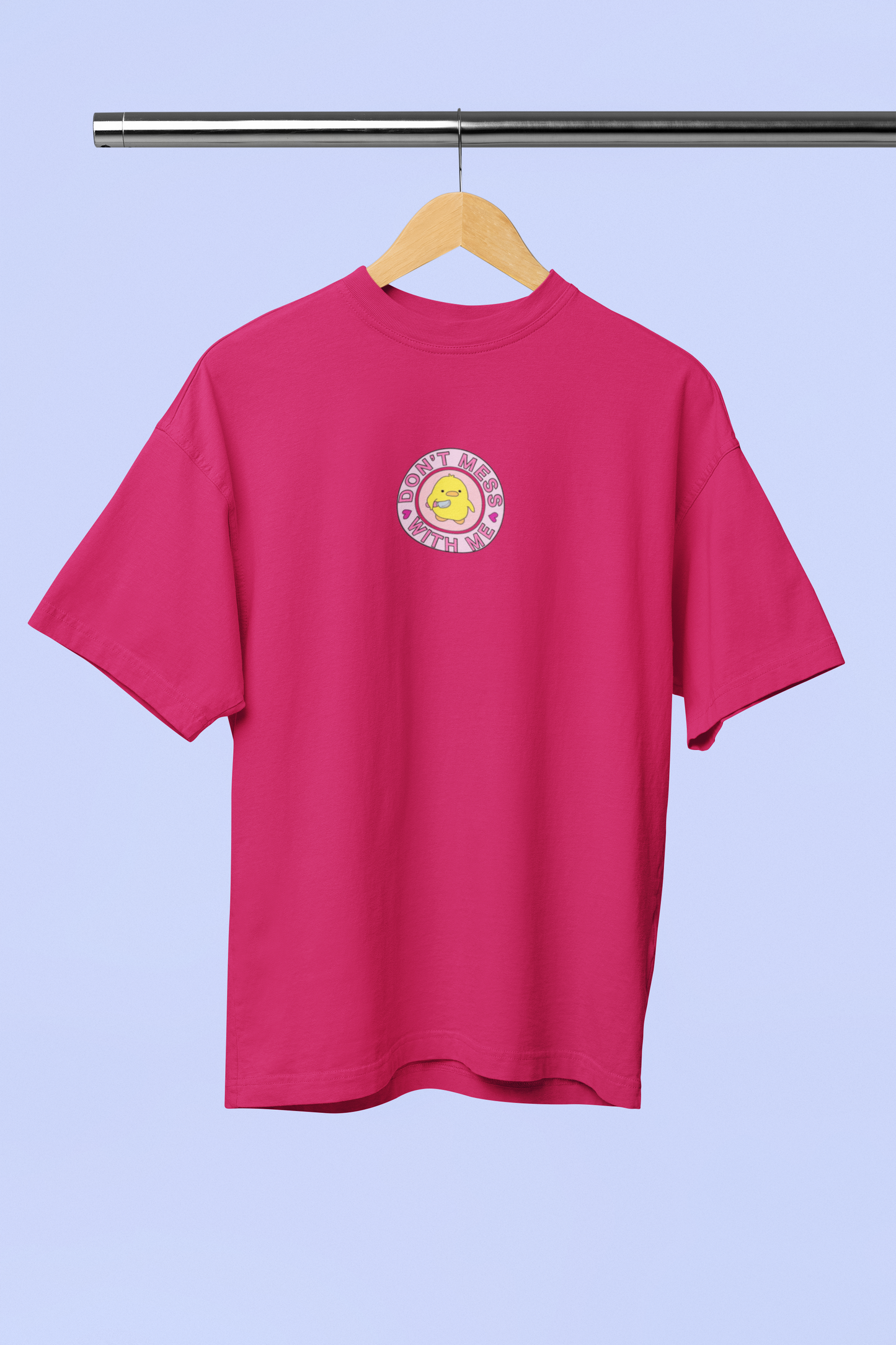 DON'T MESS WITH ME OVERSIZED T-SHIRT