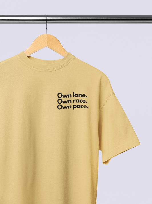OWN LANE OWN RACE OWN PACE OVERSIZED T-SHIRT