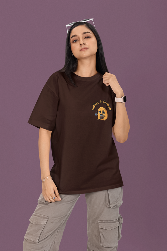 CAFFEINE & FEELINGS OVERSIZED T-SHIRT